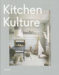 [9e794] !F.u.l.l.# #D.o.w.n.l.o.a.d@ Kitchen Kulture: Interiors for Cooking and Private Food Experiences - Michelle Galindo *PDF~