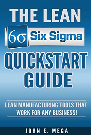 [7d3e6] %R.e.a.d* Lean Management Using Six Sigma: Proven Strategies That Work! - John Mega ~ePub%