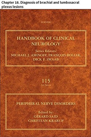 [882a7] *Full@ %Download% Peripheral Nerve Disorders: Chapter 18. Diagnosis of brachial and lumbosacral plexus lesions (Handbook of Clinical Neurology) - Nens Van Alfen !PDF!