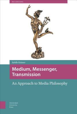 [dd566] ~Full% %Download@ Medium, Messenger, Transmission: An Approach to Media Philosophy - Sybille Krämer @e.P.u.b~