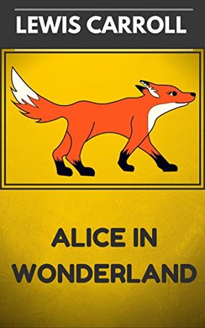 [a654e] !Download~ Alice in Wonderland: By Lewis Carroll & Illustrated - Lewis Carroll #ePub%