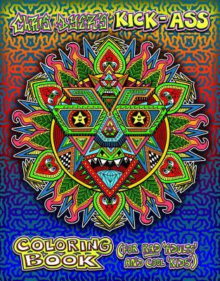 [3ddab] ^F.u.l.l.~ *D.o.w.n.l.o.a.d^ Chris Dyer's Kick-Ass Coloring Book: For Rad 'adults' and Cool 'kids' - Chris Dyer @PDF%