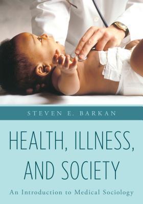 [78dac] !R.e.a.d* !O.n.l.i.n.e% Health, Illness, and Society: An Introduction to Medical Sociology - Steven E. Barkan *e.P.u.b!