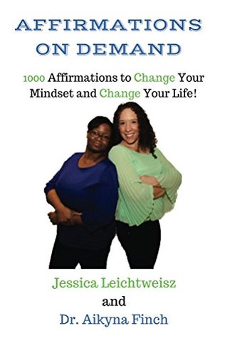 [48e78] %R.e.a.d% Affirmation On Demand: 1000 Affirmations to Change Your Mindset and Change Your Life! - Jessica Leichtweisz *PDF!