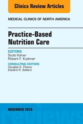 [df602] %Full* !Download@ Practice-Based Nutrition Care, an Issue of Medical Clinics of North America - Scott Kahan ~P.D.F*