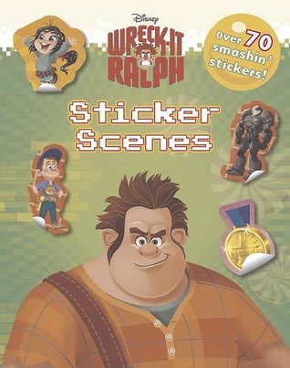 6579a] *D.o.w.n.l.o.a.d* Disney Wreck-It Ralph Sticker Scenes (Wreck It Ralph Film Tie in) - Walt Disney Company *P.D.F@
