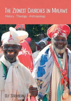 [faa6d] #R.e.a.d! @O.n.l.i.n.e! The Zionist Churches in Malawi. History - Theology - Anthropology - Ulf Strohbehn %P.D.F!