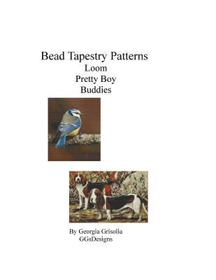 [77926] @Read# *Online~ Bead Tapestry Patterns Loom Pretty Boy Buddies - Georgia Grisolia %e.P.u.b~
