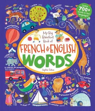 7b4f5] @D.o.w.n.l.o.a.d% My Big Barefoot Book of French and English Words - Sophie Fatus #PDF%
