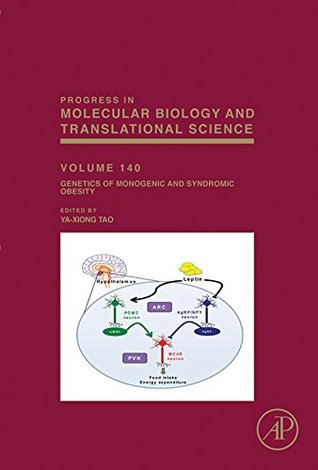 [27882] #R.e.a.d* Genetics of Monogenic and Syndromic Obesity (Progress in Molecular Biology and Translational Science) - Ya-Xiong Tao #ePub~