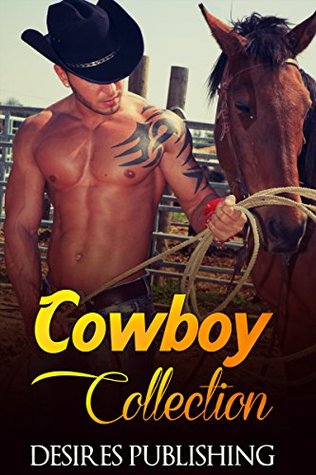 [2054c] #Read! ROMANCE: The Billionaire Cowboy Collection (Billionaire Cowboy Western Romance) - Desires Publishing @ePub^