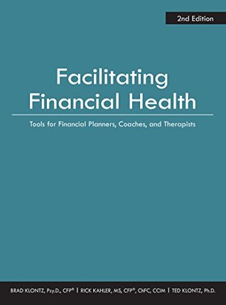 [f5eb4] *Download^ Facilitating Financial Health: Tools for Financial Planners, Coaches, and Therapists - Brad Klontz @ePub~