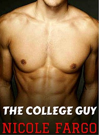 [35cc7] %R.e.a.d* #O.n.l.i.n.e^ The College Guy (Gay First Time, Gay Erotica) - Nicole Fargo #e.P.u.b!