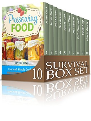 [76d5d] ~F.u.l.l.* ~D.o.w.n.l.o.a.d% Survival Box Set: Amazing Lessons On How To Survive in Dangerous Situation   Tips And Tricks For Canning and Preserving Food (The SHTF Stockpile, Alone in the Wild, Ebola) - James Clark @e.P.u.b^