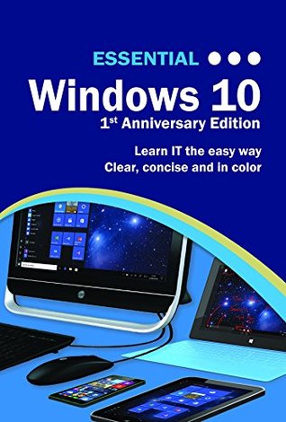 [70581] %Read# Essential Windows 10: 1st Anniversary Edition (Computer Essentials) - Kevin Wilson #P.D.F%