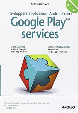 d4b22] @D.o.w.n.l.o.a.d~ SVILUPPARE APPLICAZIONI ANDROID CON GOOGLE PLAY SERVICES - Black Hat Books %e.P.u.b!