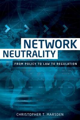 [8a8ea] #F.u.l.l.# ~D.o.w.n.l.o.a.d* Network Neutrality: From Policy to Law to Regulation - Christopher T Marsden #e.P.u.b*