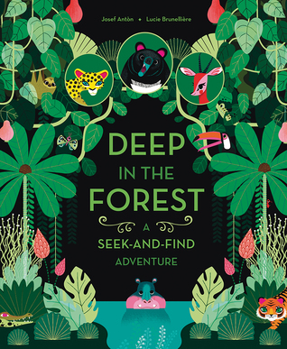 [0dd1a] ^F.u.l.l.^ ^D.o.w.n.l.o.a.d% Deep in the Forest: A Seek-and-Find Adventure - Josef Antòn ^e.P.u.b*