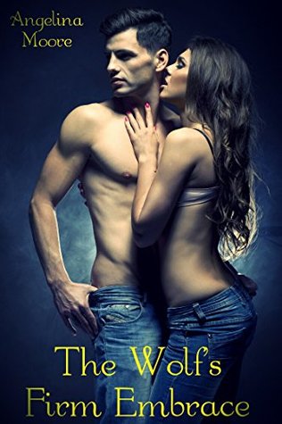 [c2f12] @R.e.a.d* %O.n.l.i.n.e# The Wolf's Firm Embrace (BBW First Time Shapeshifter Pregnancy Romance) - Angelina Moore *e.P.u.b%