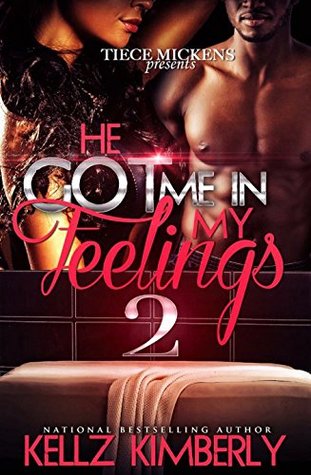 [46a87] @Full# ^Download! He Got Me In My Feelings 2: The Finale (He Got Me In My Feelings `) - Kellz Kimberly @PDF#