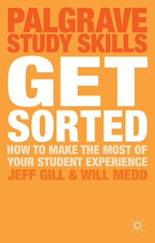bb3d7] %D.o.w.n.l.o.a.d@ Get Sorted: How to make the most of your student experience (Palgrave Study Skills) - Jeff Gill *PDF@