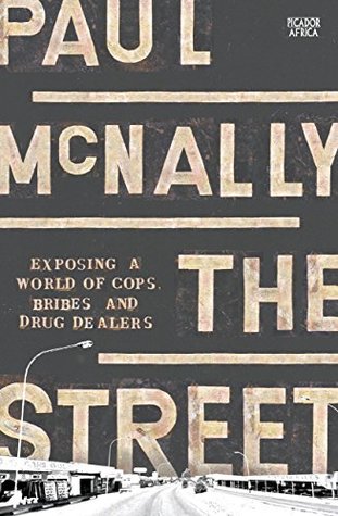[d0bd4] ~Read% The Street: Exposing a World of Cops, Bribes and Drug Dealers - Paul McNally !e.P.u.b#