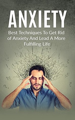 [43a75] @Read@ Stop Anxiety: Best Techniques To Get Rid of Anxiety And Lead A More Fulfilling Life - Stop Panic Attacks, Overcome Shyness & Talk to Anyone (Avoid Stress,Social Anxiety Book 1) - Justin Mars @e.P.u.b!