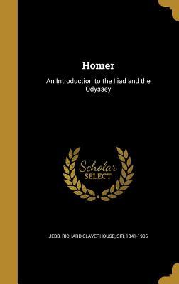 [b2929] ^Download~ Homer: An Introduction to the Iliad and the Odyssey - Richard Claverhouse Jebb *P.D.F!
