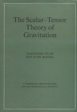 [ff9b2] ^Read@ The Scalar-Tensor Theory of Gravitation (Cambridge Monographs on Mathematical Physics) - Yasunori Fujii @ePub@