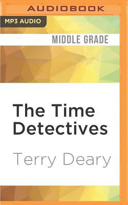 [3b6e9] #R.e.a.d% The Time Detectives: The Princes in Terror Tower King Arthur's Bones - Terry Deary ^PDF#