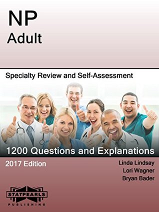 [0613b] *Download% NP Adult: Specialty Review and Self-Assessment (StatPearls Review Series Book 290) - Linda Lindsay !P.D.F*