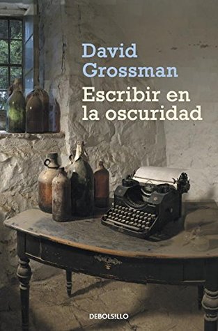 [b4229] ^R.e.a.d^ Escribir en la oscuridad / Writing in the Dark - David Grossman @e.P.u.b*
