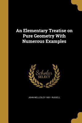 [ed4a8] *Full@ *Download~ An Elementary Treatise on Pure Geometry with Numerous Examples - John Wellesley Russell #ePub*