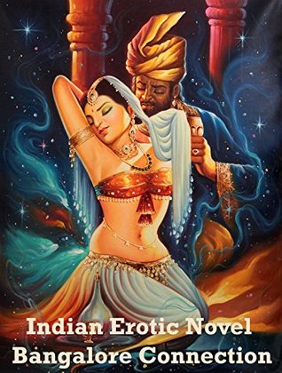[c95c1] *Full# !Download% Indian Erotic Novel : Bangalore Connection: By Karthik K - Karthik K @PDF%
