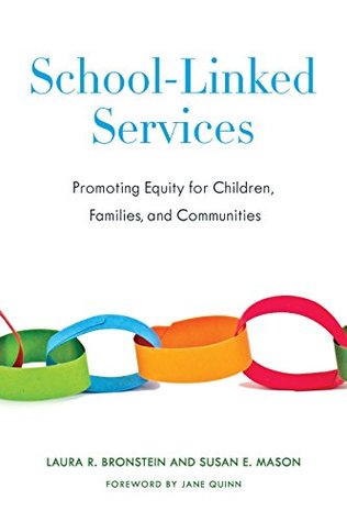 [6cd4d] ~Read! School-linked Services: Promoting Equity for Children, Families, and Communities - Laura R. Bronstein @ePub%