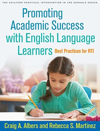[5bf43] @Read~ %Online# Promoting Academic Success with English Language Learners (Guilford Practical Intervention in the Schools) - Craig A Albers #PDF@