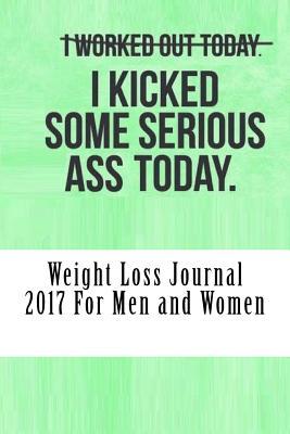 [6b682] *F.u.l.l.^ @D.o.w.n.l.o.a.d~ Weight Loss Journal 2017 for Men and Women: Full Weekly Workout Journal and Food Diary 2017 -  *P.D.F^