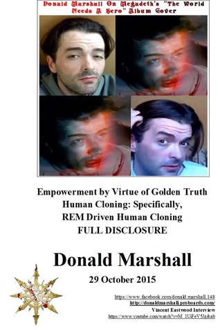 [31631] !R.e.a.d@ Empowerment by Virtue of Golden Truth, Human Cloning: Specifically, REM Driven Human Cloning, Full Disclosure - Donald Marshall @P.D.F#