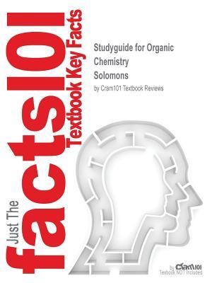 [bd7a5] ^R.e.a.d! !O.n.l.i.n.e* Studyguide for Organic Chemistry by Solomons, ISBN 9781118875766 - Cram101 Textbook Reviews *e.P.u.b!