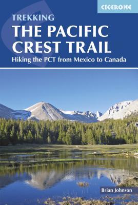 [6feed] *Download% The Pacific Crest Trail: Hiking the PCT from Mexico to Canada - Brian Johnson ~ePub~