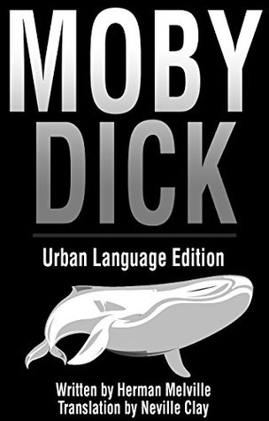 [54865] #Download@ Moby Dick: Urban Language Edition (Remastered Classic Book 1) - Herman Melville !PDF%