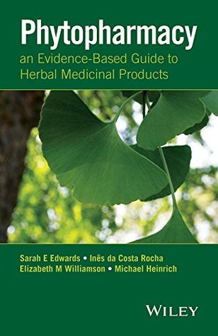 [1558b] !R.e.a.d~ #O.n.l.i.n.e! Phytopharmacy: An Evidence-Based Guide to Herbal Medicinal Products - Sarah E. Edwards %e.P.u.b#