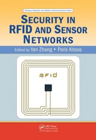 [57af5] !F.u.l.l.^ ^D.o.w.n.l.o.a.d^ Security in RFID and Sensor Networks (Wireless Networks and Mobile Communications) - Paris Kitsos #e.P.u.b~