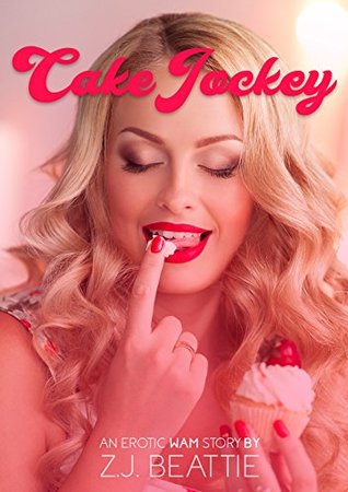 [47ede] @Read! @Online@ Cake Jockey: An Erotic, Wet & Messy Short Story - Z.J Beattie ~P.D.F!