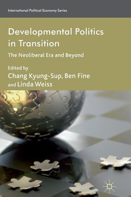 [038f8] %F.u.l.l.# !D.o.w.n.l.o.a.d~ Developmental Politics in Transition: The Neoliberal Era and Beyond - Chang Kyung-Sup !ePub~