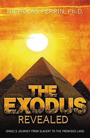 [28d28] @Full# ^Download* The Exodus Revealed: Israel's Journey from Slavery to the Promised Land - Nicholas Perrin !e.P.u.b@