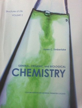 6cac7] ^D.o.w.n.l.o.a.d^ General, Organic, and Biological Chemistry Structures of Life Vol.2 (Custom Edition for Georgia Perimeter College) - Karen C. Timberlake #e.P.u.b^