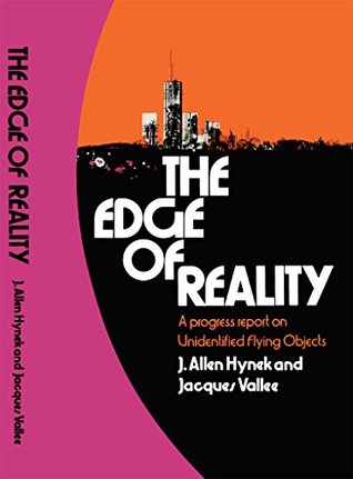 [314c6] %R.e.a.d% *O.n.l.i.n.e# The Edge of Reality: A Progress Report on Unidentified Flying Objects - J. Allen Hynek *e.P.u.b#