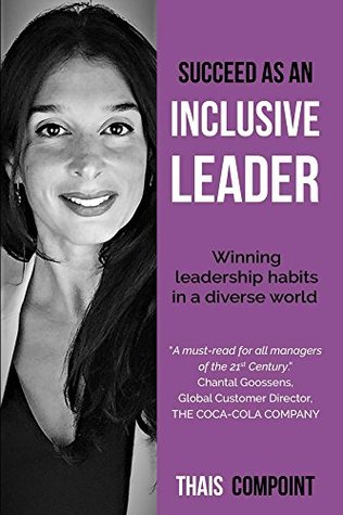 [de28f] %Read# %Online* Succeed as an inclusive leader: Winning leadership habits in a diverse world - Thais Compoint !ePub%