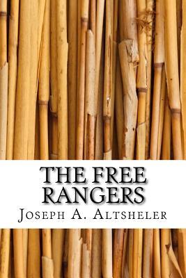 [5386c] %Full! @Download! The Free Rangers: A Story of Early Days Along the Mississippi - Joseph Alexander Altsheler ~PDF#